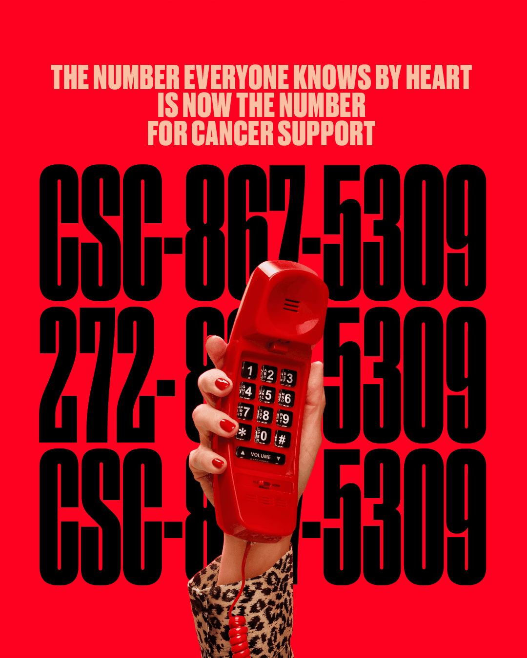 The number everyone knows by heart is now the number for cancer support. 272-867-5309