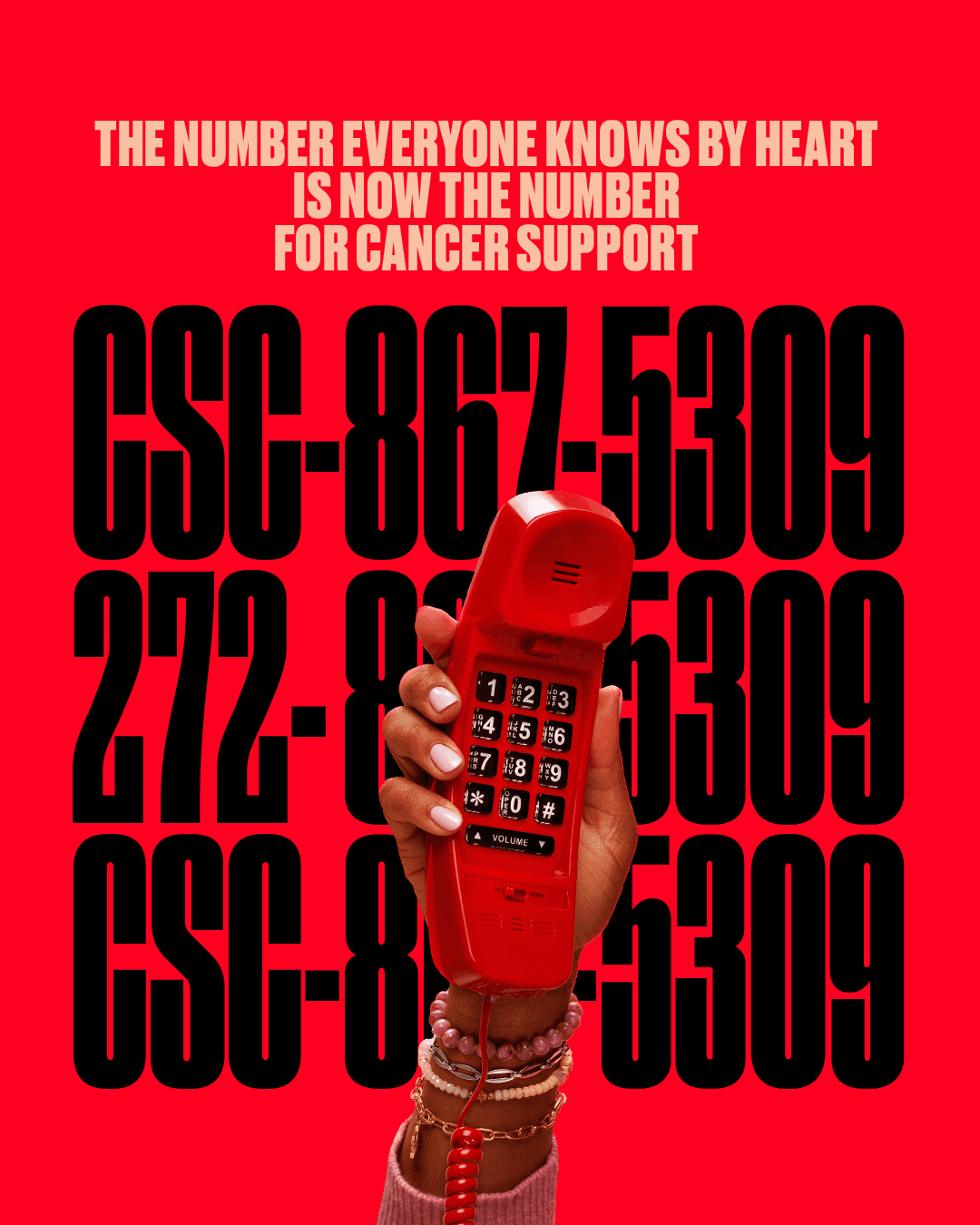 The number everyone knows by heart is now the number for cancer support. 272-867-5309